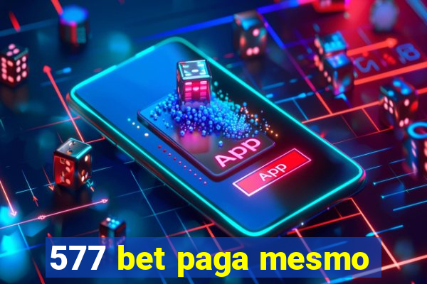 577 bet paga mesmo